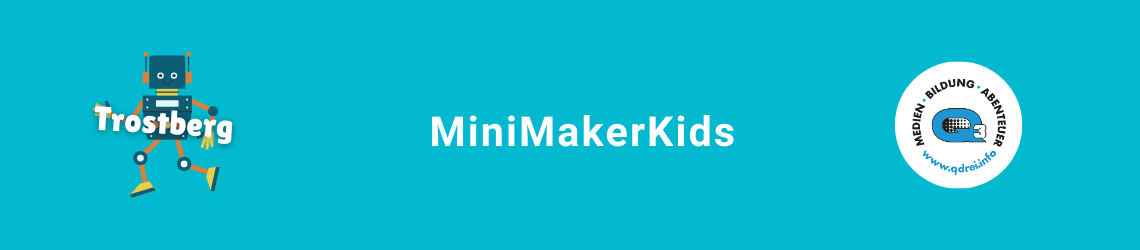 MiniMakerKids Trostberg