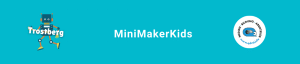 MiniMakerKids Trostberg