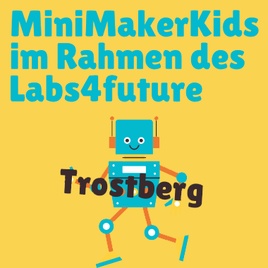 MiniMakerKids im Rahmen vom Labs4future